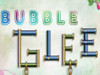 Bubble Glee