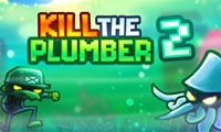 Kill the Plumber 2