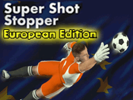 Super Shot Stopper: European Edition